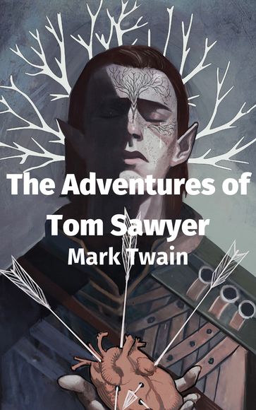 The Adventures of Tom Sawyer - Twain Mark