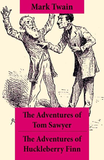 The Adventures of Tom Sawyer + The Adventures of Huckleberry Finn - Twain Mark