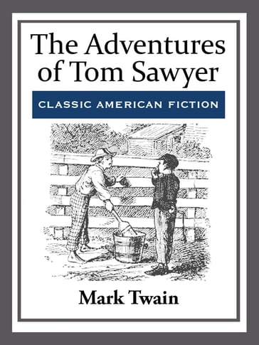 The Adventures of Tom Sawyer - Twain Mark