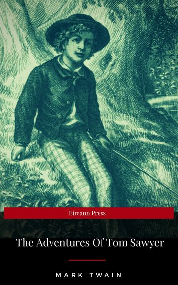 The Adventures of Tom Sawyer (EireannPress Edition) - Twain Mark