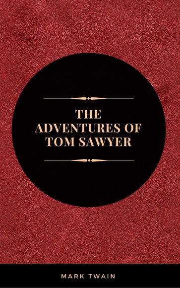 The Adventures of Tom Sawyer - Twain Mark