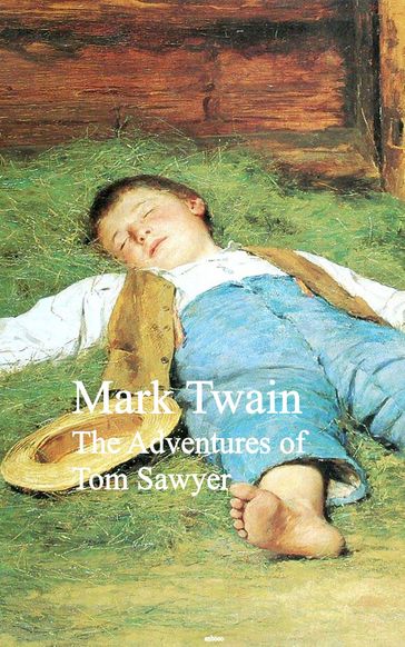 The Adventures of Tom Sawyer - Twain Mark