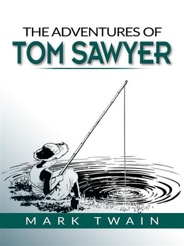 The Adventures of Tom Sawyer - Twain Mark