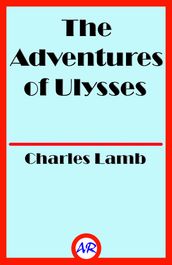 The Adventures of Ulysses (Illustrated)