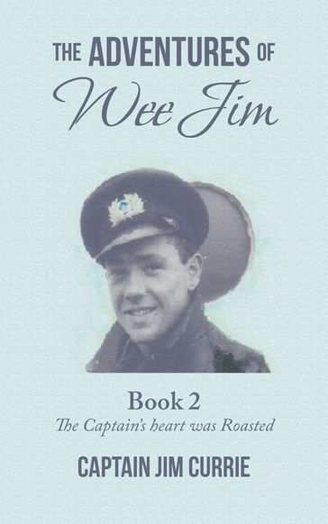 The Adventures of Wee Jim - Captain Jim Currie