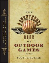 The Adventurous Book of Outdoor Games