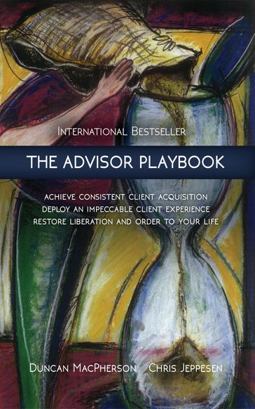 The Advisor Playbook - Chris Jeppesen - Duncan MacPherson