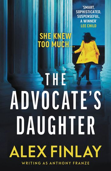 The Advocate's Daughter - Alex Finlay