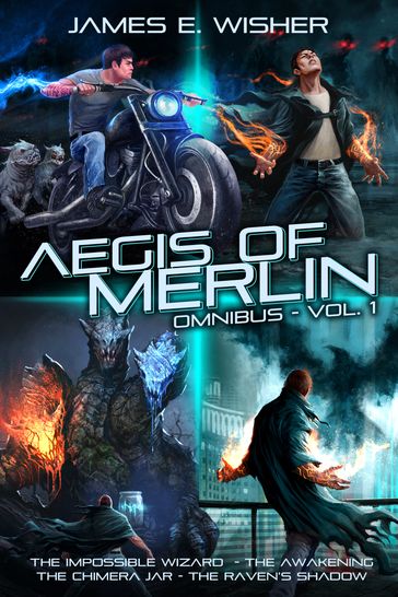 The Aegis of Merlin Omnibus Vol 1 - James E. Wisher