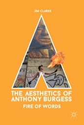 The Aesthetics of Anthony Burgess