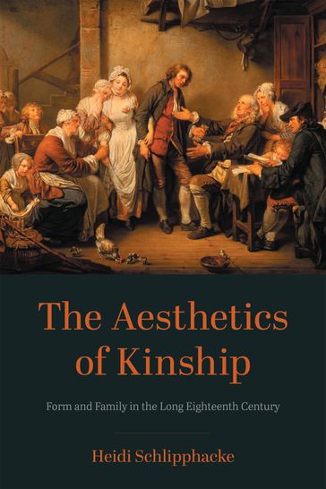 The Aesthetics of Kinship - Heidi Schlipphacke