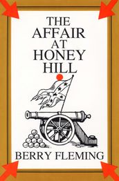 The Affair at Honey Hill