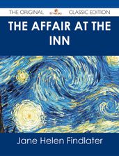 The Affair at the Inn - The Original Classic Edition