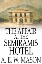 The Affair at the Semiramis Hotel