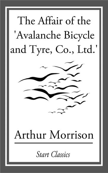 The Affair of the 'Avalanche Bicycle - Arthur Morrison