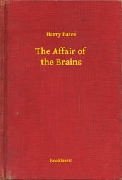 The Affair of the Brains