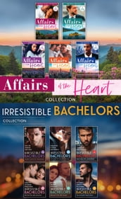 The Affairs Of The Heart And Irresistible Bachelors Collection