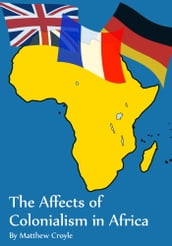 The Affects of Colonialism in Africa