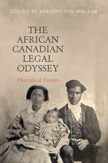 The African Canadian Legal Odyssey - Barrington Walker