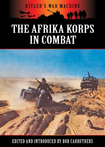 The Afrika Korps In Combat - Bob Carruthers
