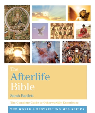 The Afterlife Bible - Sarah Bartlett