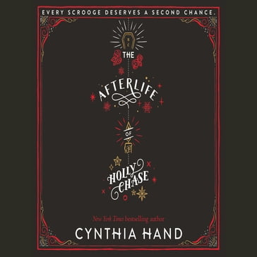 The Afterlife of Holly Chase - Cynthia Hand