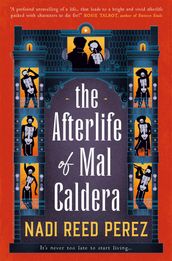 The Afterlife of Mal Caldera