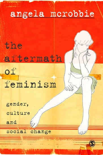 The Aftermath of Feminism - Angela McRobbie