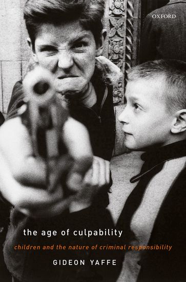 The Age of Culpability - Gideon Yaffe