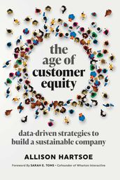 The Age of Customer Equity
