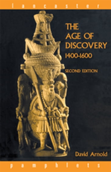 The Age of Discovery, 1400-1600 - David Arnold