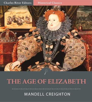 The Age of Elizabeth - Mandell Creighton