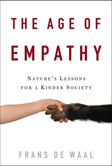 The Age of Empathy - Frans de Waal