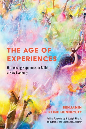 The Age of Experiences - Benjamin Hunnicutt