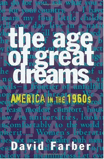 The Age of Great Dreams - David Farber