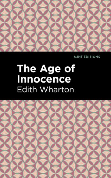 The Age of Innocence - Edith Wharton - Mint Editions