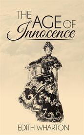 The Age of Innocence (Illustrated)