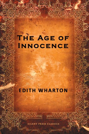 The Age of Innocence - Edith Wharton