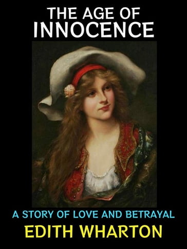 The Age of Innocence - Edith Wharton