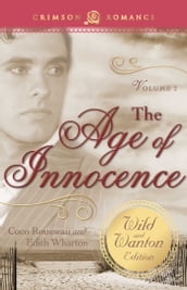 The Age of Innocence: The Wild and Wanton Edition Volume 2