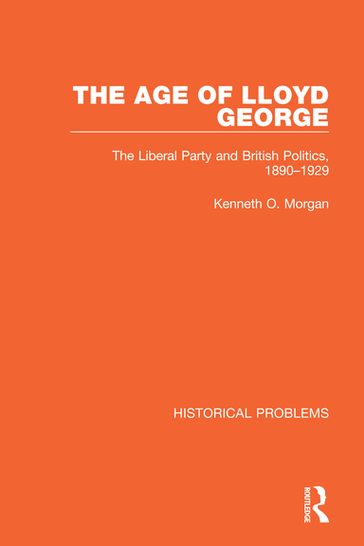The Age of Lloyd George - Kenneth O. Morgan