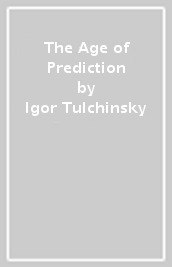 The Age of Prediction