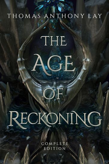 The Age of Reckoning - Thomas Anthony Lay