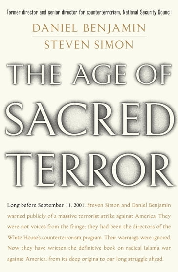 The Age of Sacred Terror - Daniel Benjamin - Steven Simon