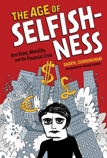 The Age of Selfishness - Darryl Cunningham
