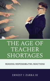 The Age of Teacher Shortages