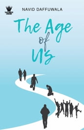 The Age of Us