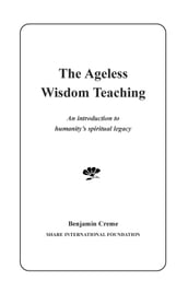 The Ageless Wisdom Teaching: An Introduction to Humanity