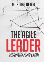 The Agile Leader