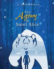 The Agony of Saint Alice
